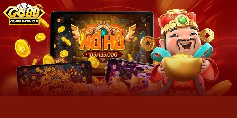 Đa dạng các loại nổ hũ tại Go88
